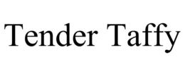 TENDER TAFFY trademark