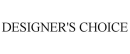 DESIGNER'S CHOICE trademark