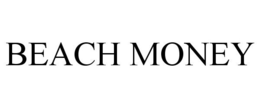 BEACH MONEY trademark
