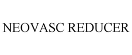 NEOVASC REDUCER trademark