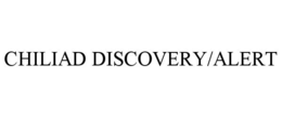 CHILIAD DISCOVERY/ALERT trademark
