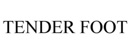 TENDER FOOT trademark