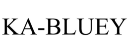 KA-BLUEY trademark