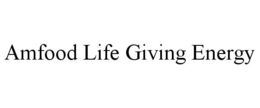 AMFOOD LIFE GIVING ENERGY trademark