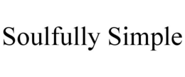 SOULFULLY SIMPLE trademark