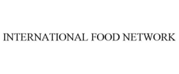 INTERNATIONAL FOOD NETWORK trademark