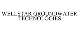 WELLSTAR GROUNDWATER TECHNOLOGIES trademark
