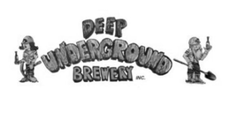 DEEP UNDERGROUND BREWERY INC. trademark
