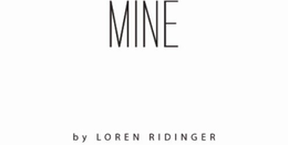 MINE BY LOREN RIDINGER trademark