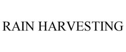 RAIN HARVESTING trademark