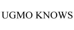 UGMO KNOWS trademark
