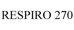RESPIRO 270 trademark