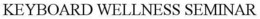 KEYBOARD WELLNESS SEMINAR trademark