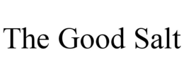 THE GOOD SALT trademark