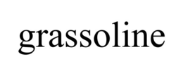 GRASSOLINE trademark