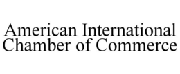 AMERICAN INTERNATIONAL CHAMBER OF COMMERCE trademark