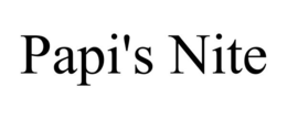PAPI'S NITE trademark