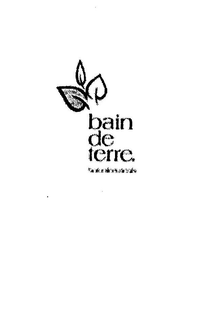 BAIN DE TERRE trademark