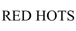 RED HOTS trademark