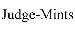 JUDGE-MINTS trademark