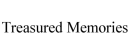 TREASURED MEMORIES trademark