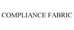 COMPLIANCE FABRIC trademark