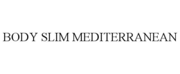 BODY SLIM MEDITERRANEAN trademark