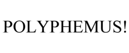 POLYPHEMUS! trademark