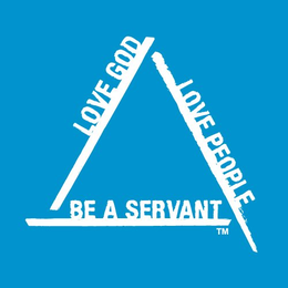 LOVE GOD LOVE PEOPLE BE A SERVANT trademark