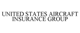UNITED STATES AIRCRAFT INSURANCE GROUP trademark