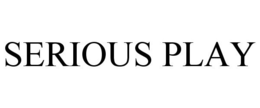 SERIOUS PLAY trademark