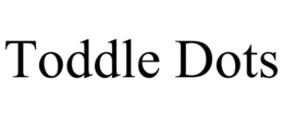 TODDLE DOTS trademark