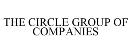 THE CIRCLE GROUP OF COMPANIES trademark