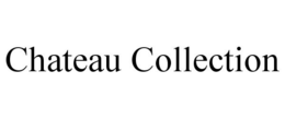 CHATEAU COLLECTION trademark