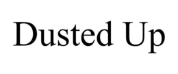 DUSTED UP trademark