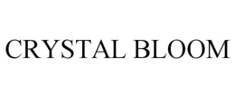CRYSTAL BLOOM trademark