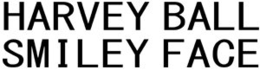 HARVEY BALL SMILEY FACE trademark