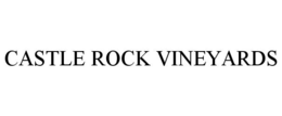 CASTLE ROCK VINEYARDS trademark