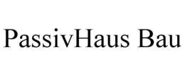 PASSIVHAUS BAU trademark