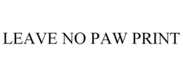 LEAVE NO PAW PRINT trademark