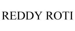 REDDY ROTI trademark