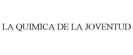 LA QUIMICA DE LA JOVENTUD trademark