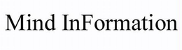MIND INFORMATION trademark