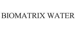 BIOMATRIX WATER trademark