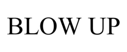 BLOW UP trademark