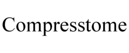 COMPRESSTOME trademark