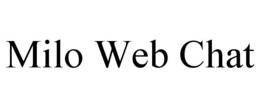 MILO WEB CHAT trademark