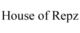 HOUSE OF REPZ trademark
