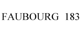 FAUBOURG 183 trademark