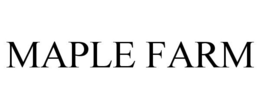 MAPLE FARM trademark